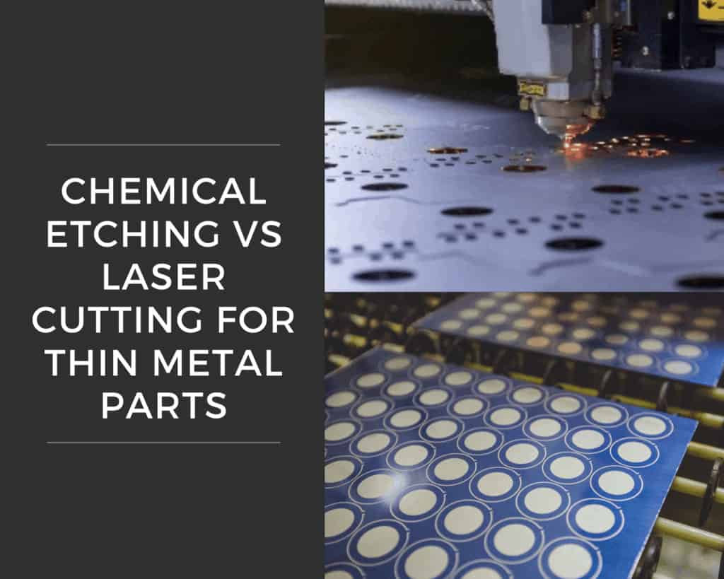 Chemical Etching vs Laser blog post title picture